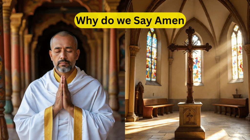 Why do we say Amen