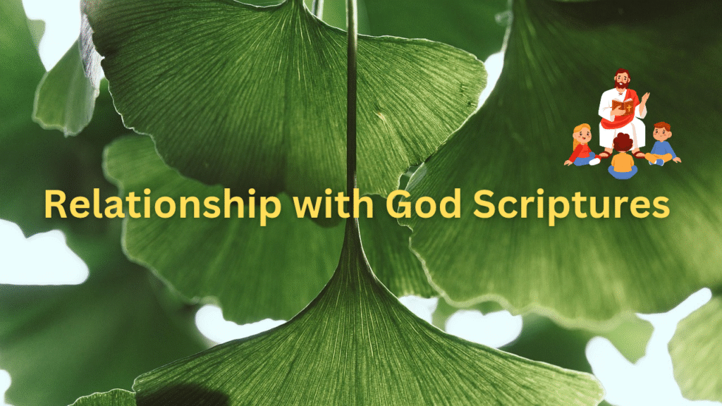 Relationship with God Scriptures