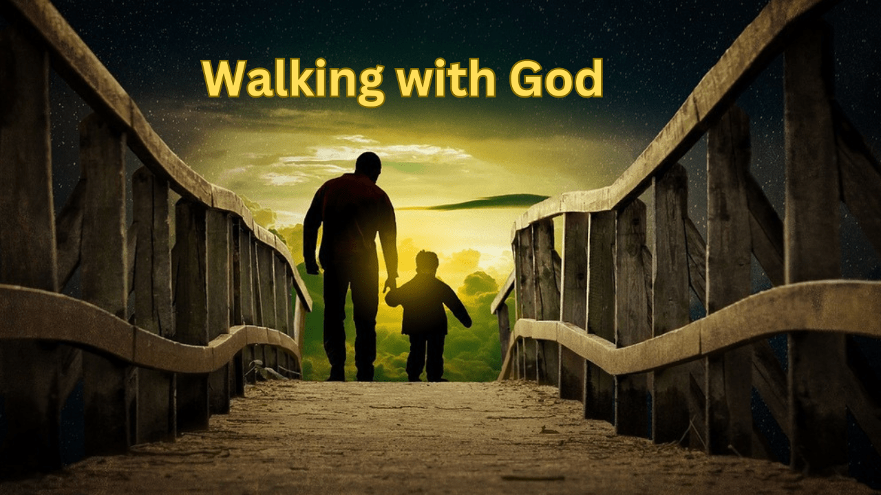 Walking with God