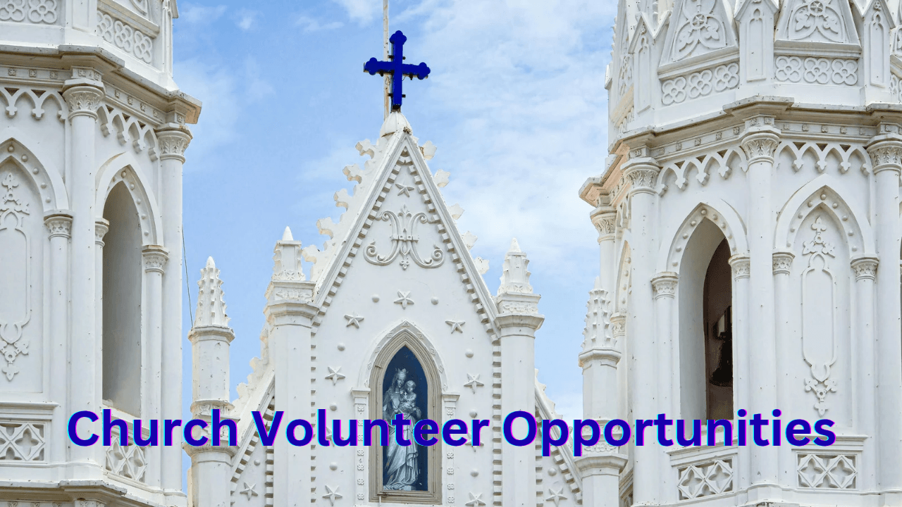 Church Volunteer Opportunities