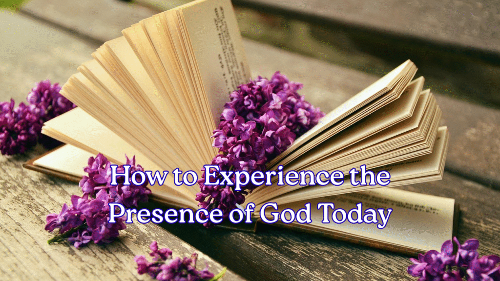 The Presence of God Scriptures