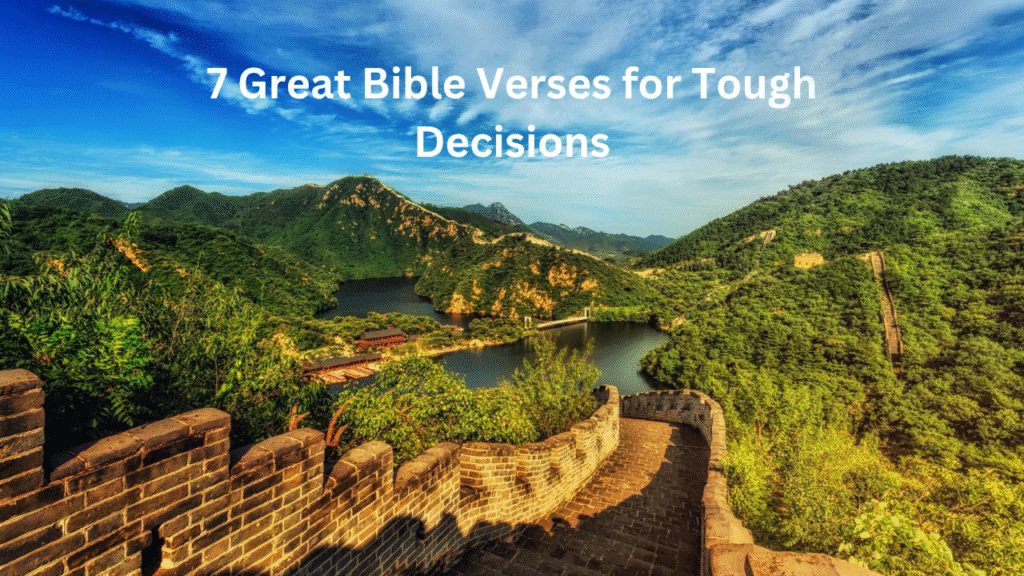 Bible Verses for Tough Decisions