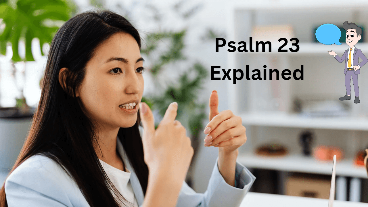 Psalm 23 Explained: Deep Meaning, Comfort, and Hope in Difficult Times