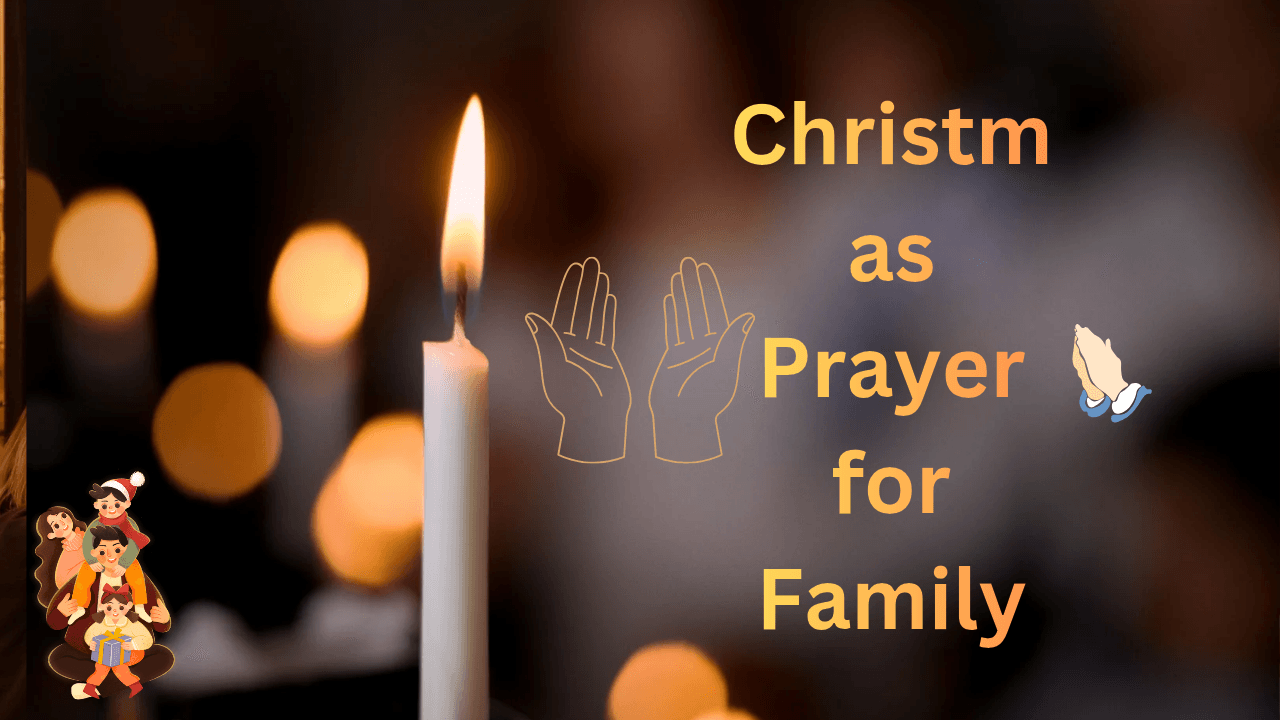 Christmas Prayer for Family 2025