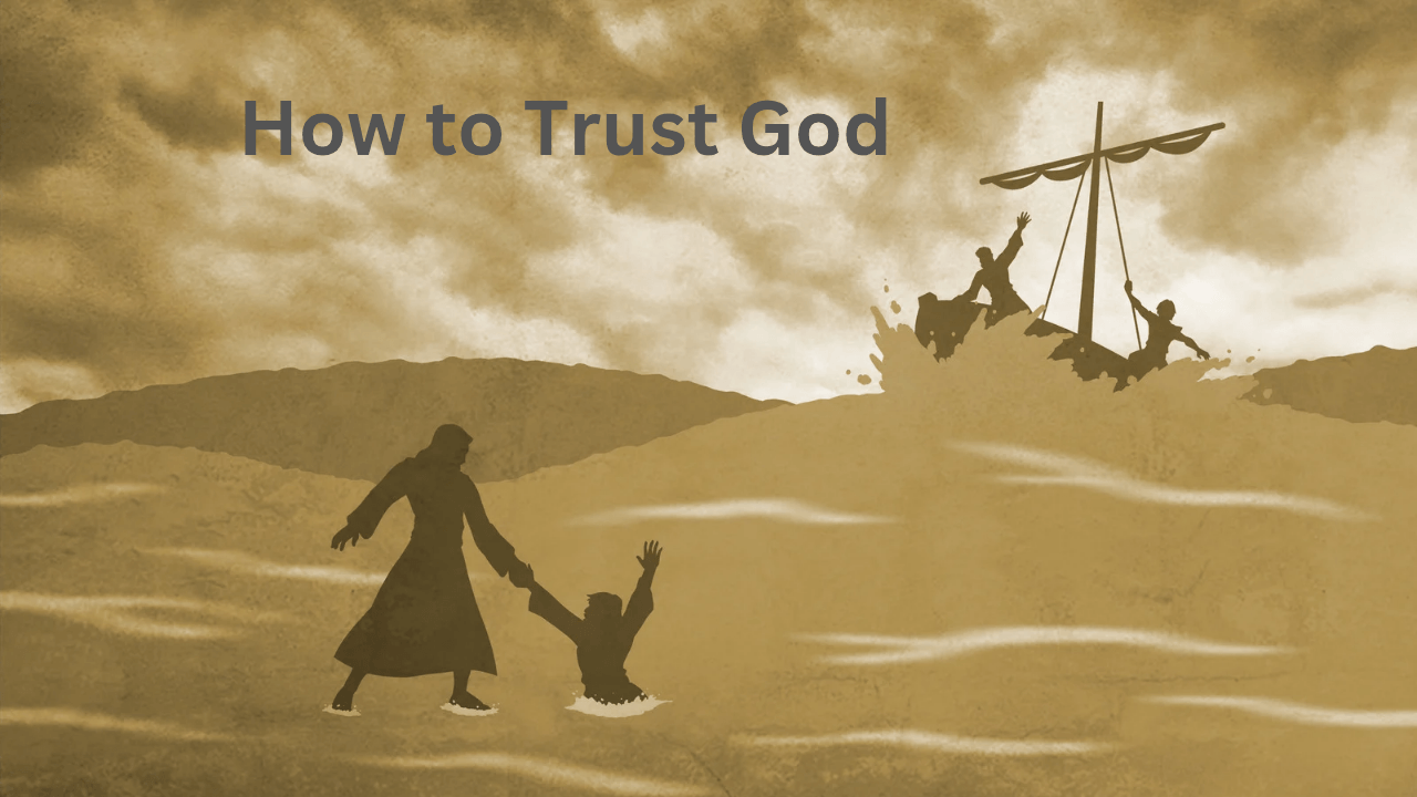 How to Trust God