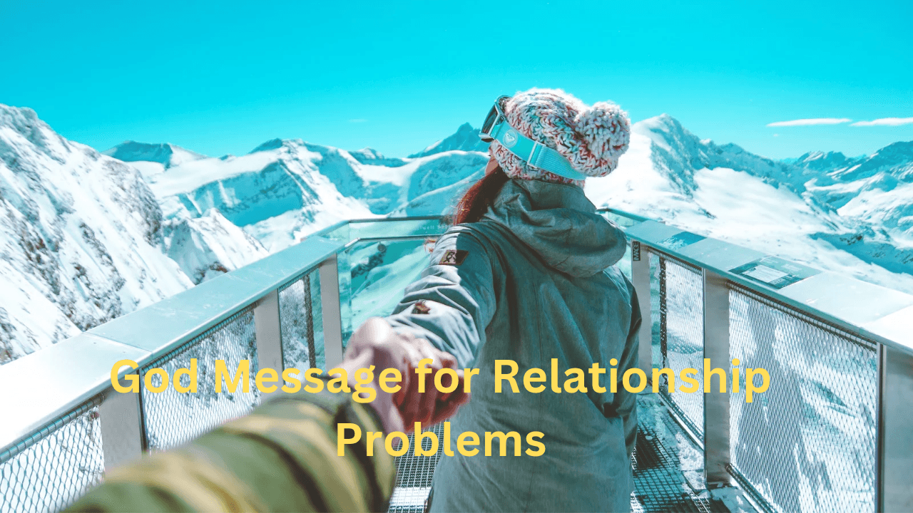 God Message for Relationship Problems