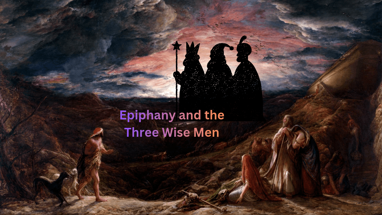 Epiphany and the Three Wise Men