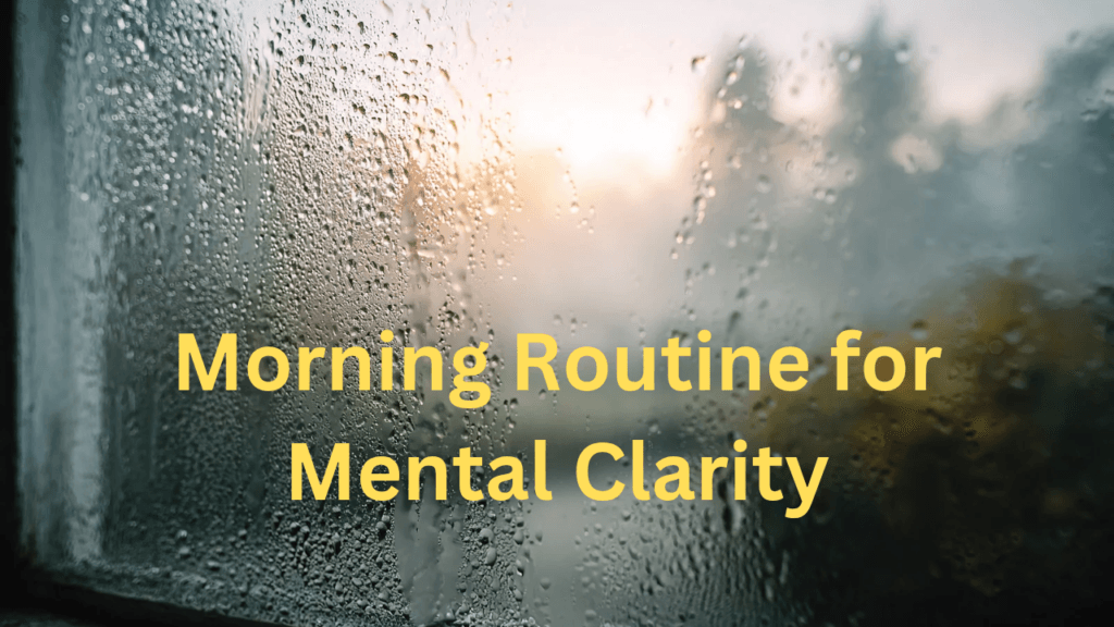 Beautiful view of Morning Routine For Focus