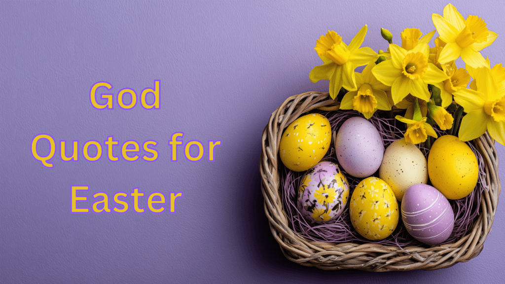Top 50 God Quotes for Easter Hope, Resurrection & New