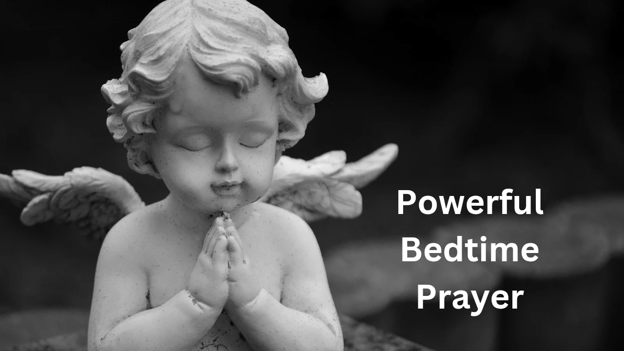 Powerful Bedtime Prayer