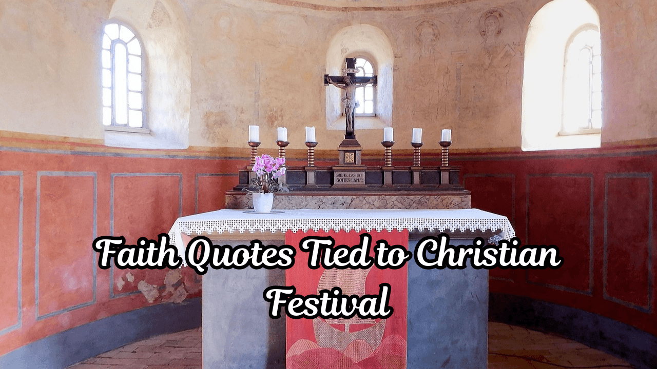 Faith Quotes Tied to Christian Festival