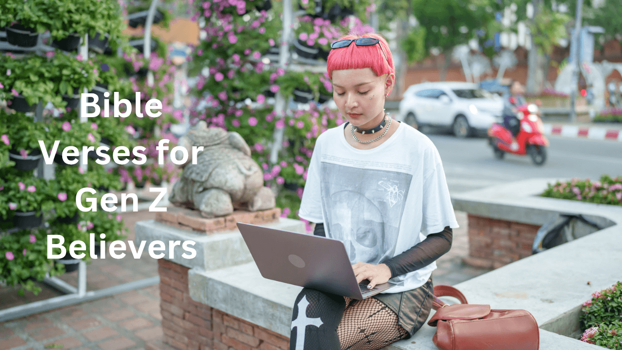 Bible Verses for Gen Z Believers