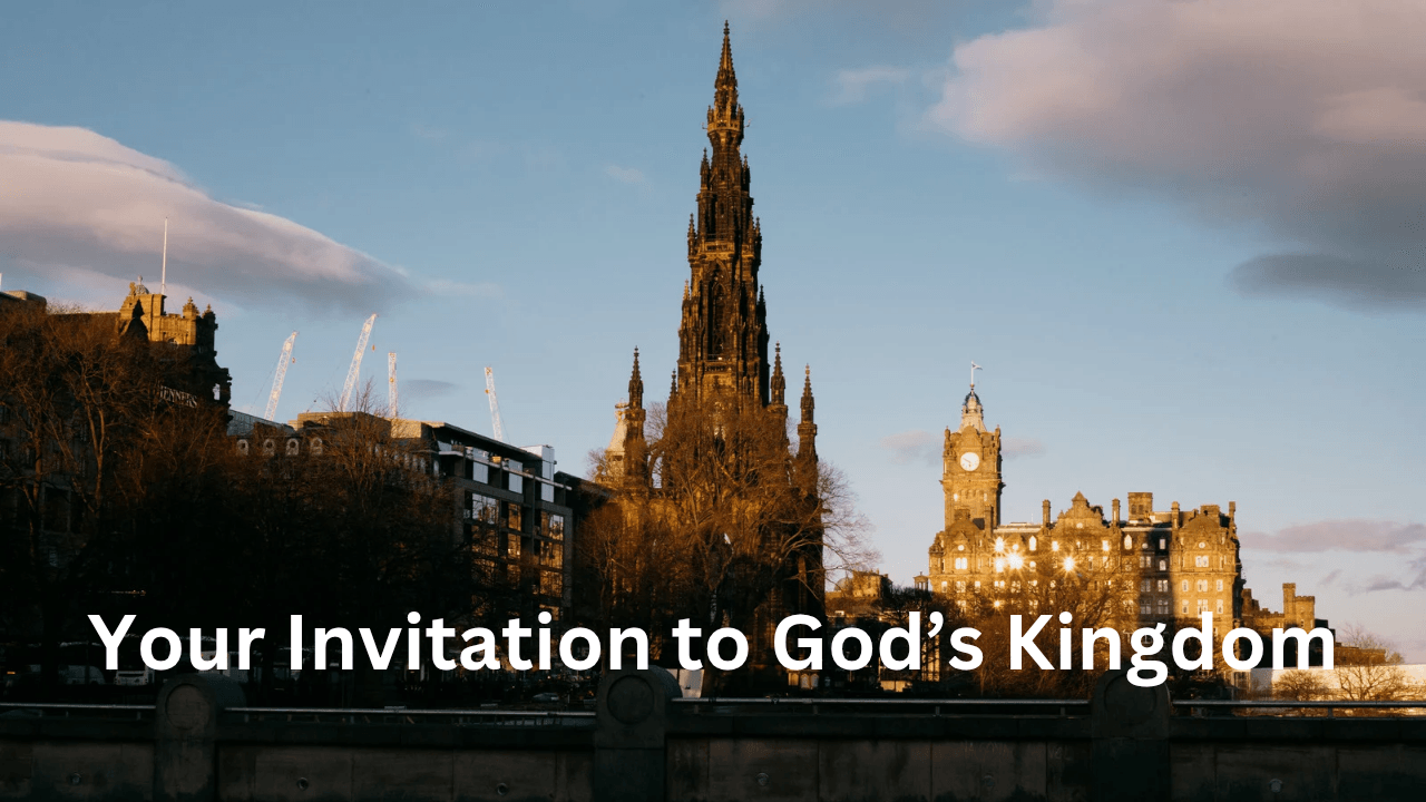 Your Invitation to God’s Kingdom