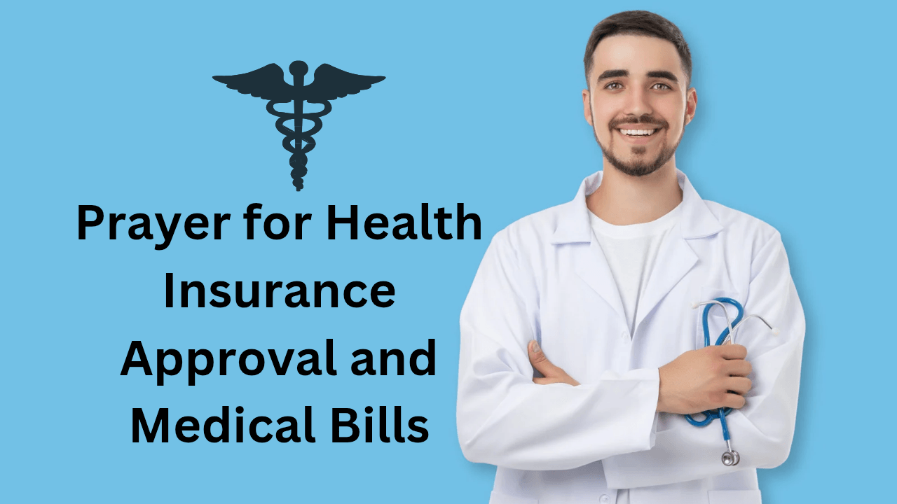 Prayer for Health Insurance Approval and Medical Bills