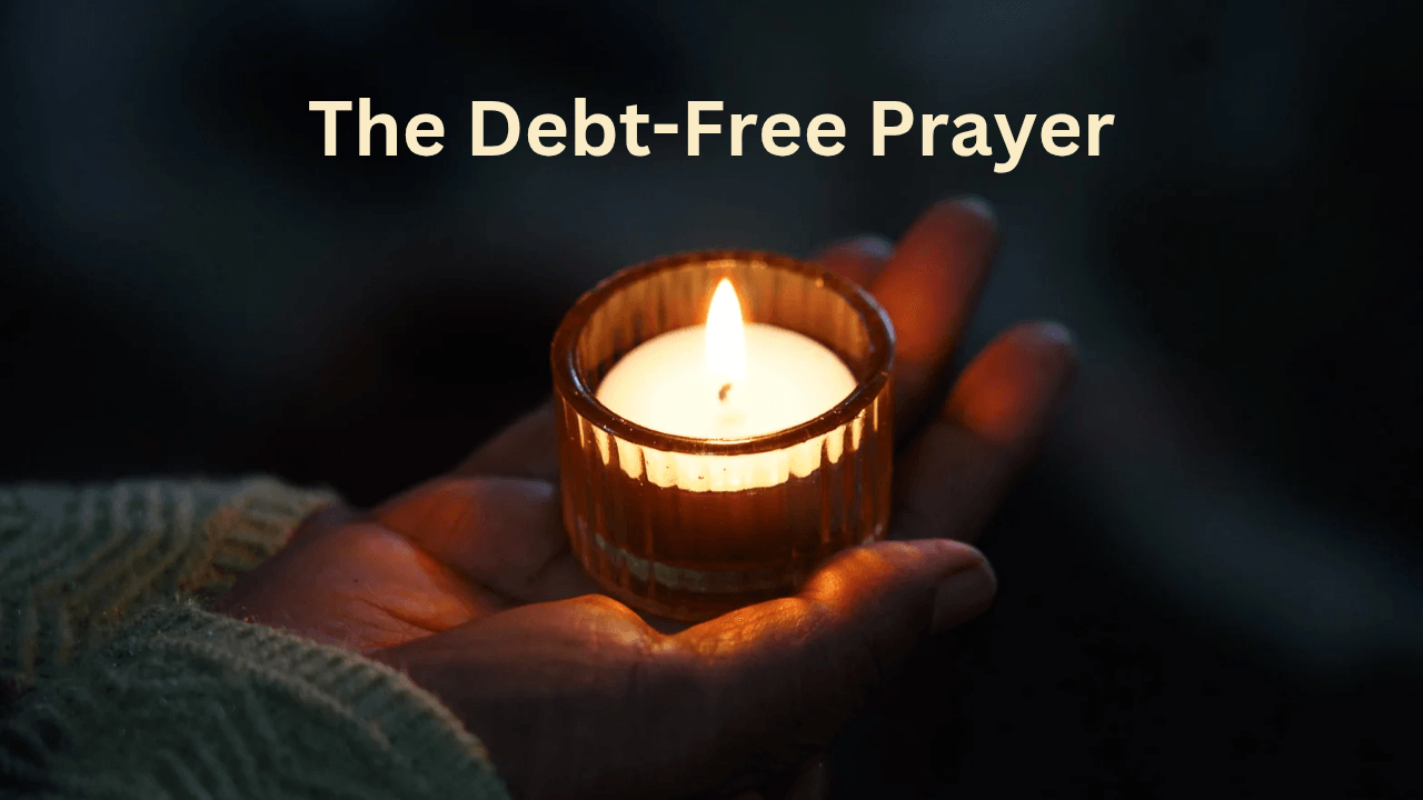 The Debt-Free Prayer