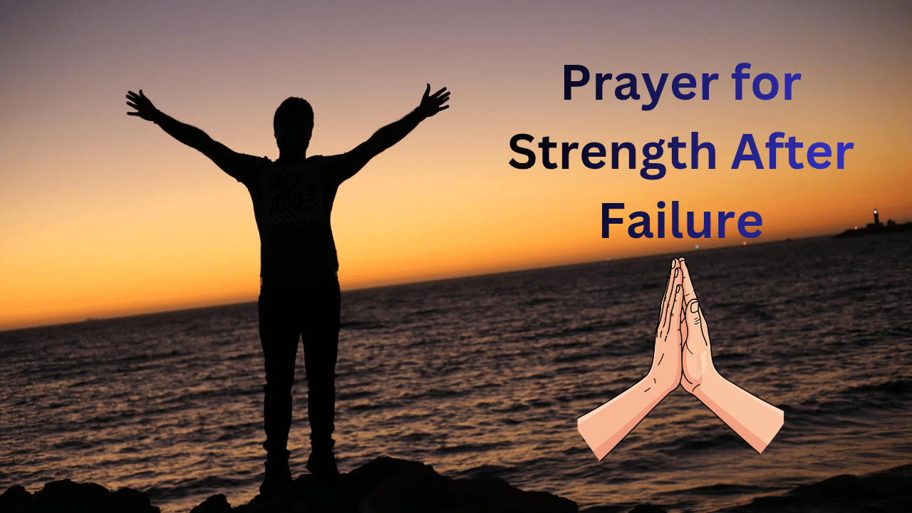 Prayer for Strength After Failure