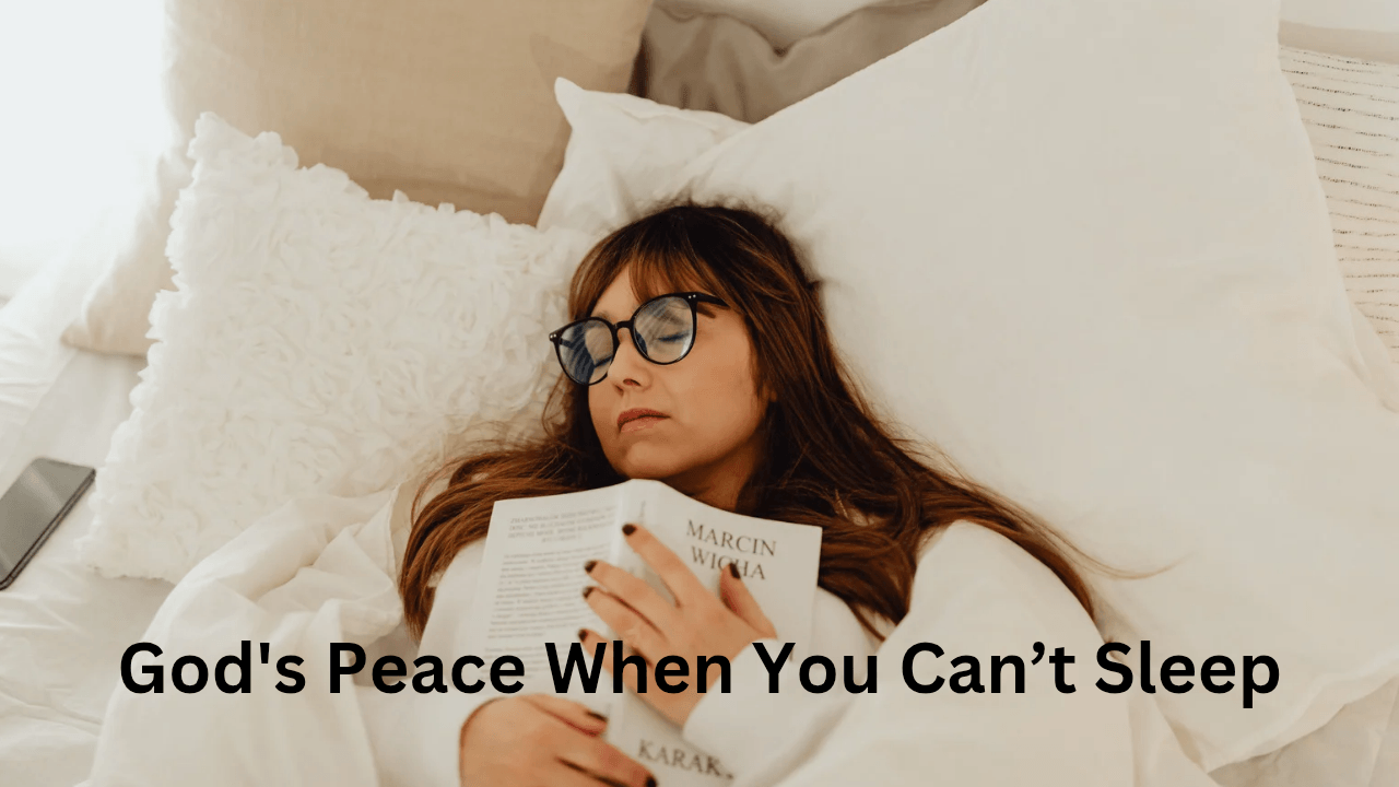 God's Peace When You Can’t Sleep