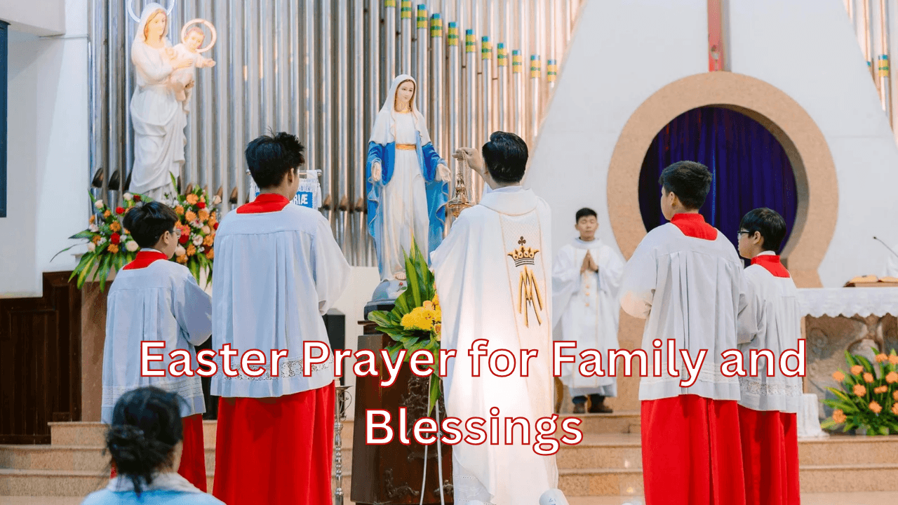 Easter Prayer for Family and Blessings