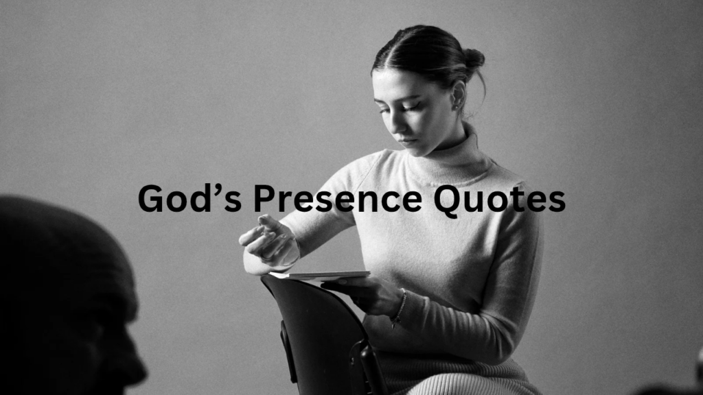 God’s Presence Quotes