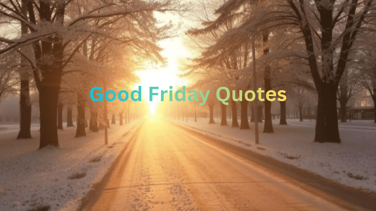 Good Friday Quotes