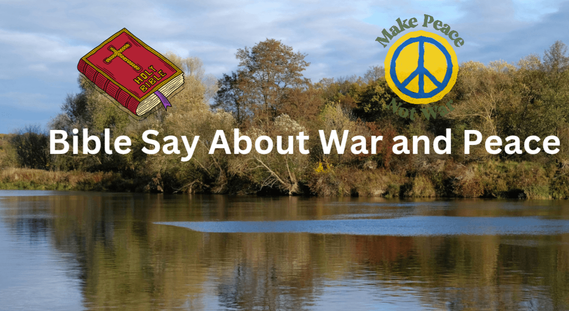 Bible Say About War and Peace