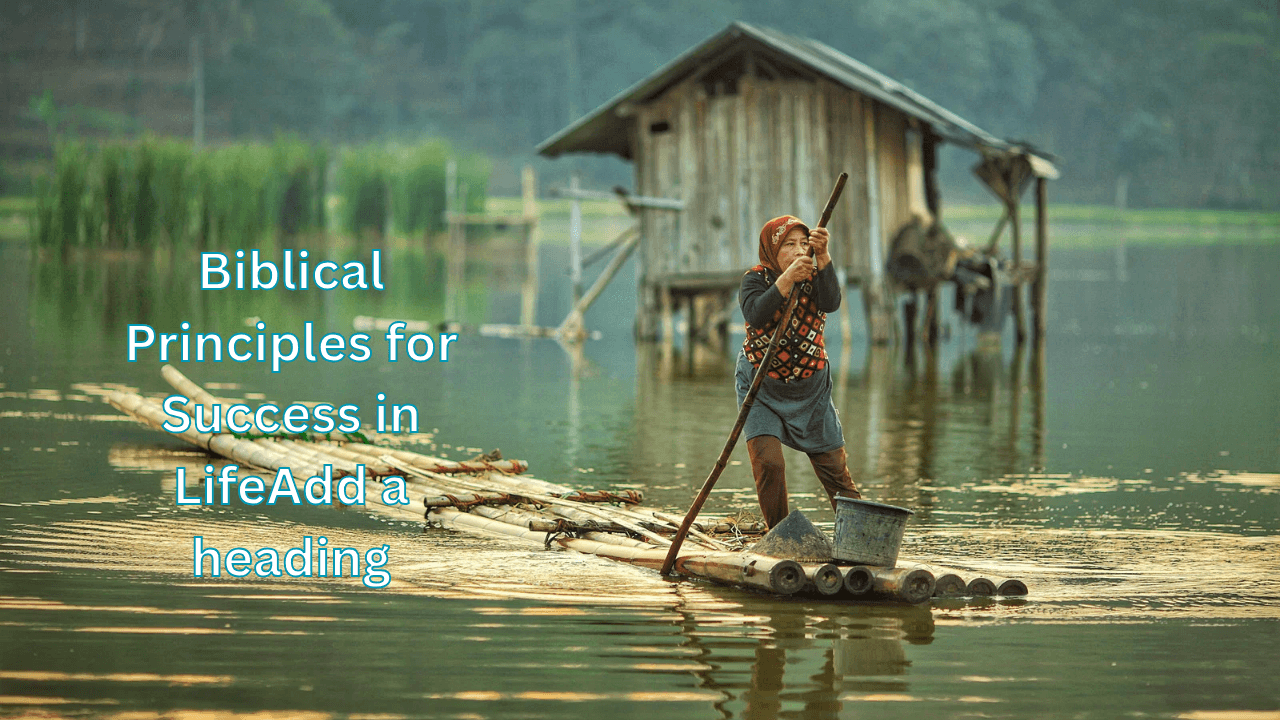 Biblical Principles for Success in Life