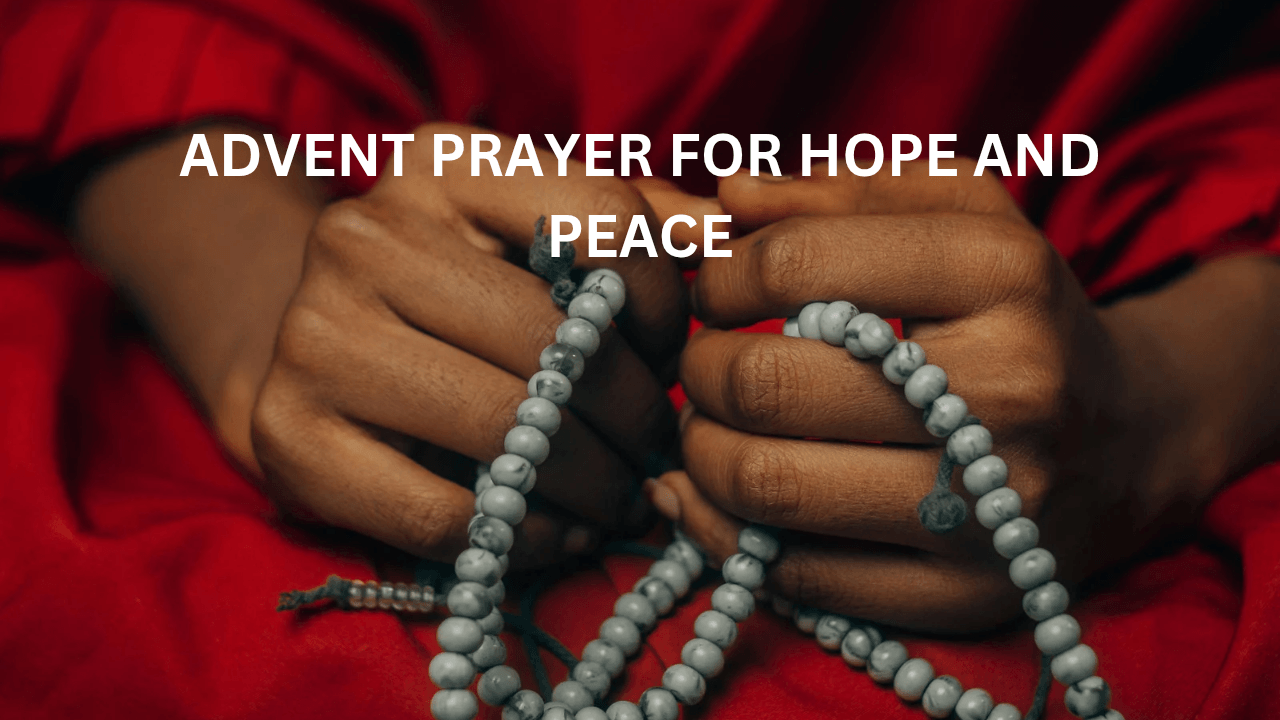 Advent Prayer for Hope and Peace