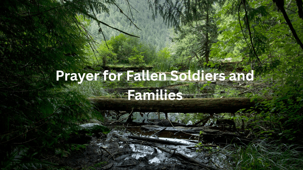 Prayer for Fallen Soldiers and Families