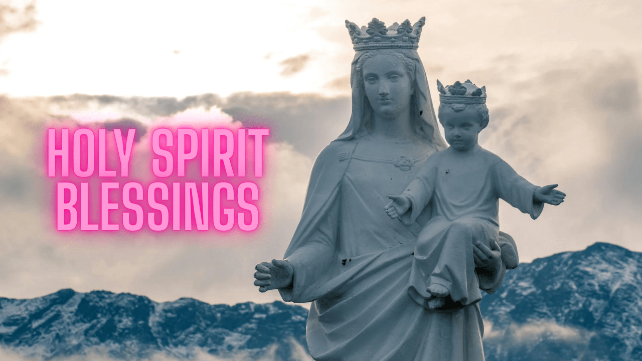 Holy Spirit Blessings