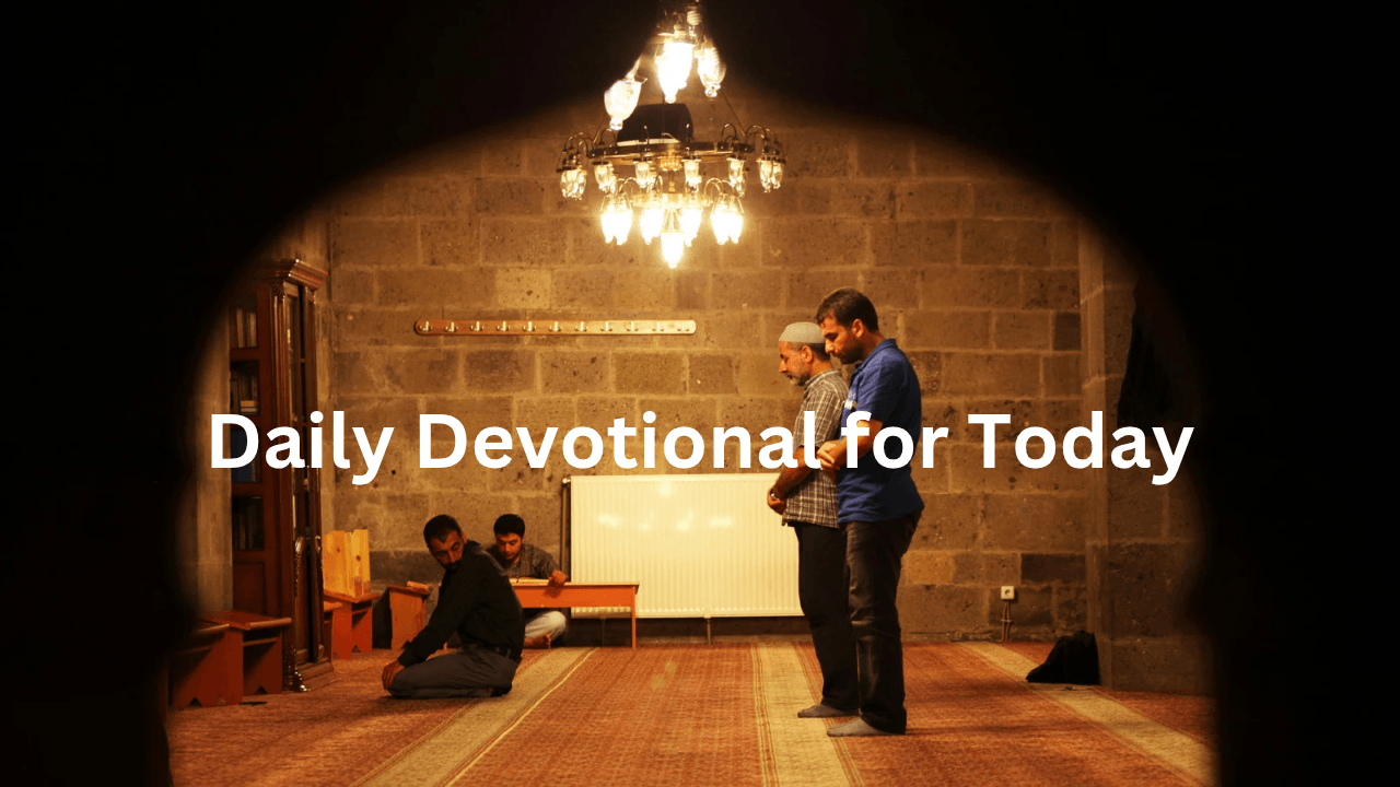 Daily Devotional for Today