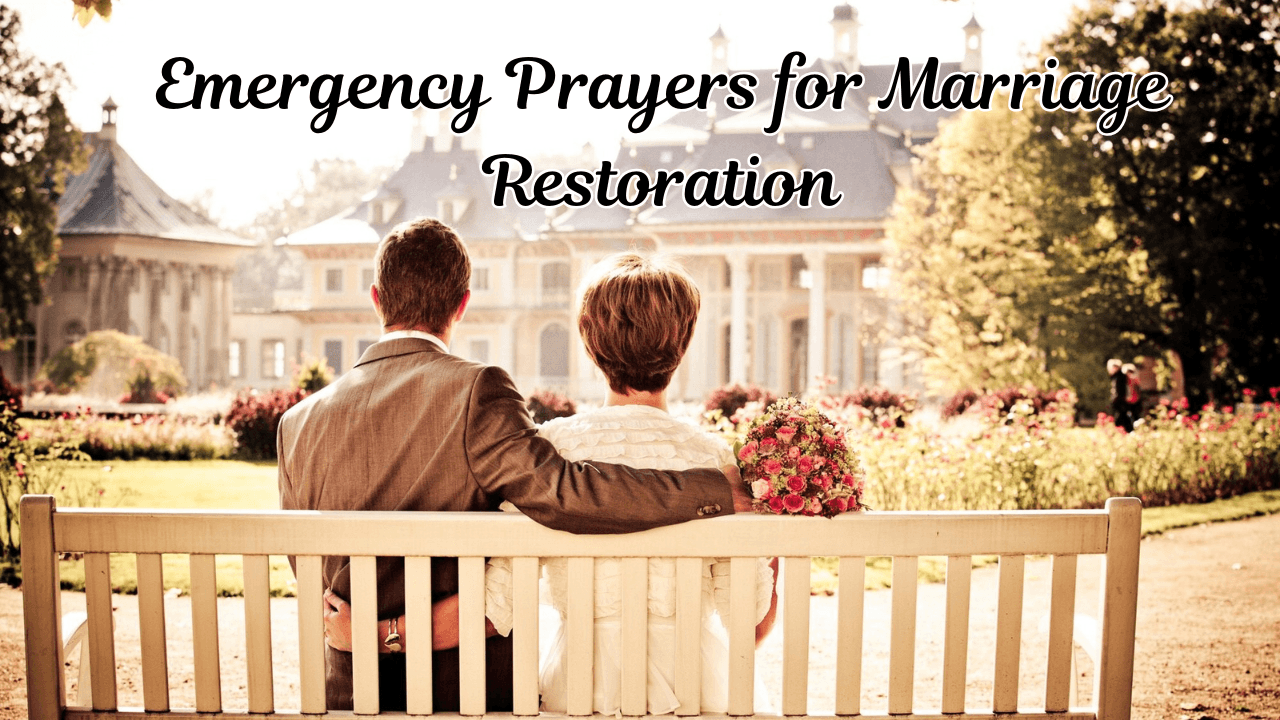 Emergency Prayers for Marriage Restoration