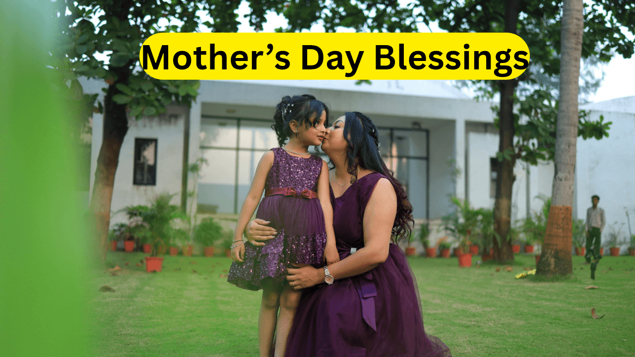 Mother’s Day Blessings